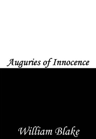 7 Quotes From Auguries Of Innocence By William Blake