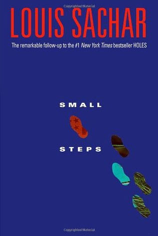 Louis Sachar Quote: “It is better to take many small steps in the
