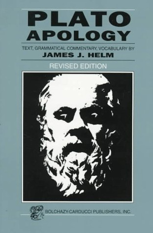 apology plato quotes vocabulary commentary grammatical text book read greek socrates reviews helm james bolchazy dialogue easiest gadfly editions other