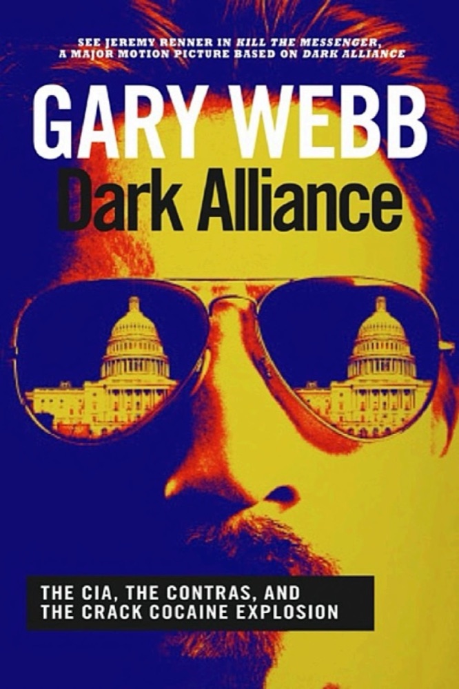 Dark Alliance: The CIA, the Contras, and the Crack Cocaine Explosion