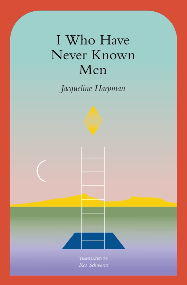 I Who Have Never Known Men