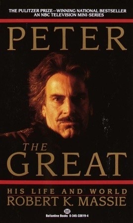 Peter the Great: His Life and World