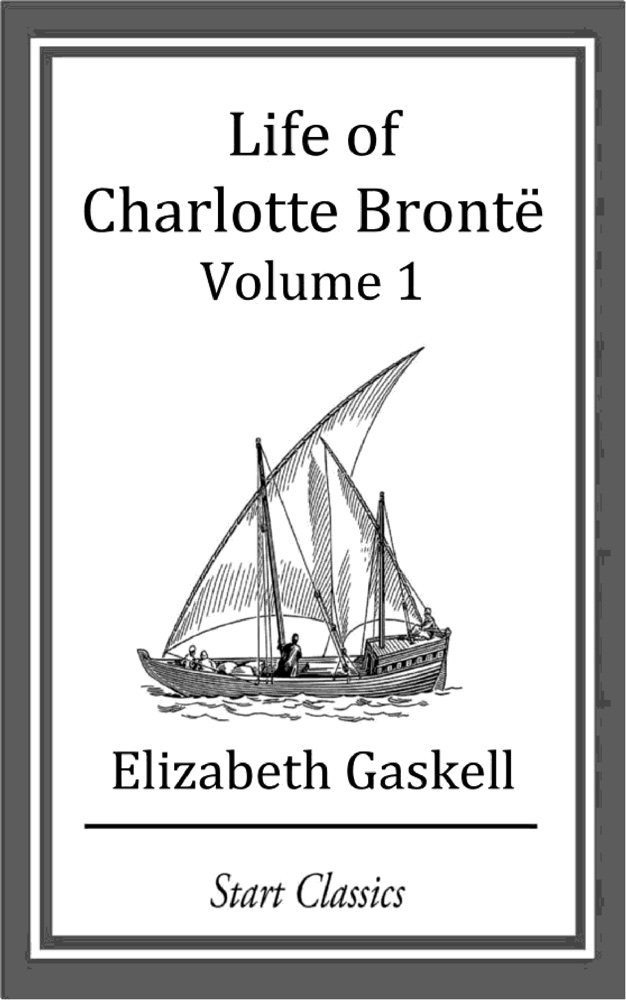The Life of Charlotte Brontë
