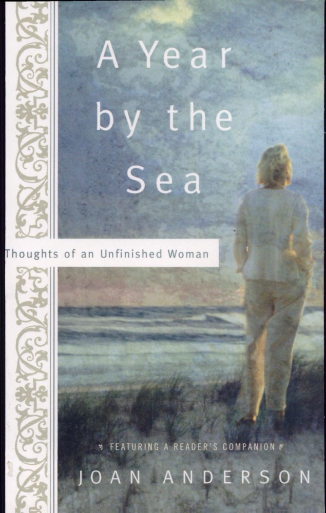 A Year By The Sea: Thoughts of an Unfinished Woman