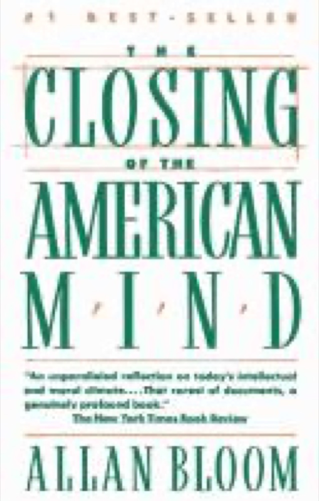 The Closing of the American Mind