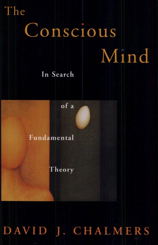 The Conscious Mind: In Search of a Fundamental Theory