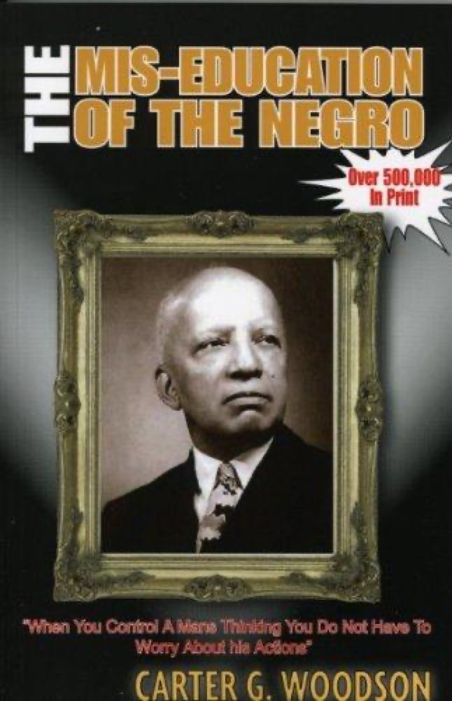 The Mis-Education of the Negro