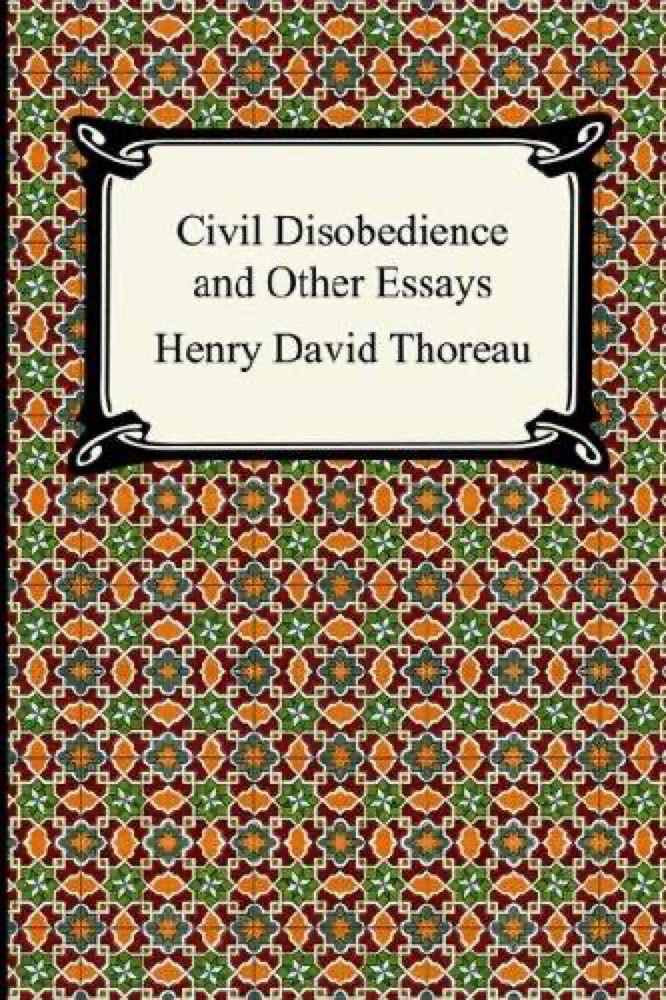 Civil Disobedience and Other Essays