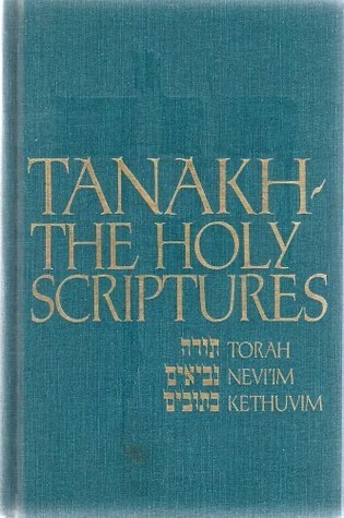Tanakh: The Holy Scriptures