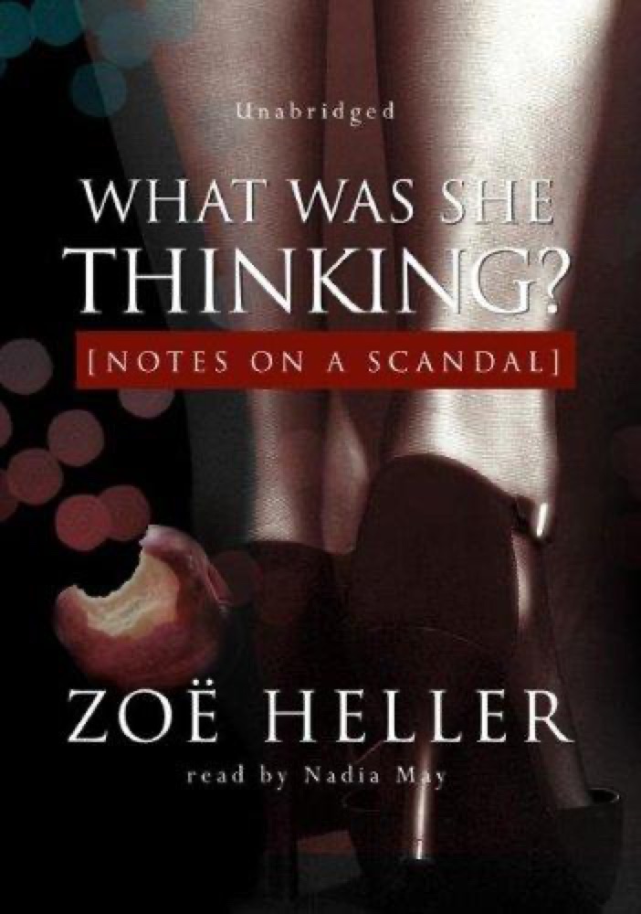 What Was She Thinking? [Notes on a Scandal]