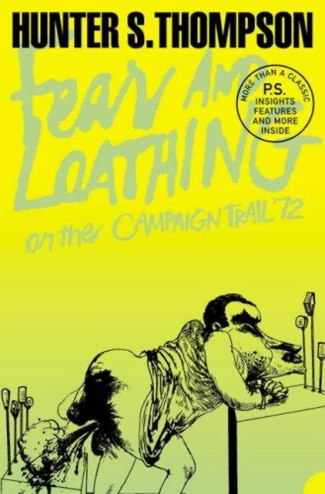 Fear and Loathing on the Campaign Trail '72