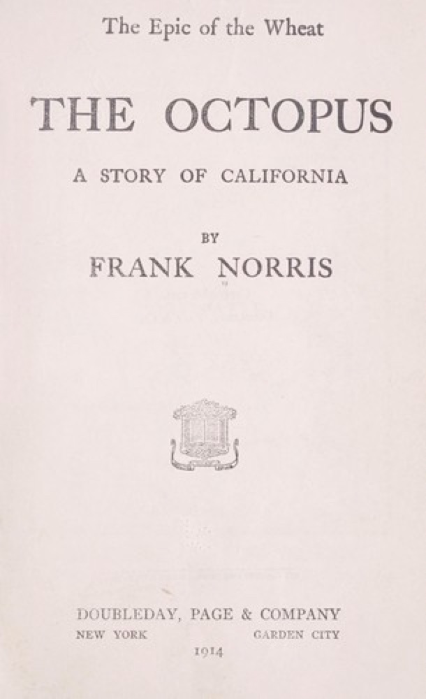 The Octopus: A Story of California