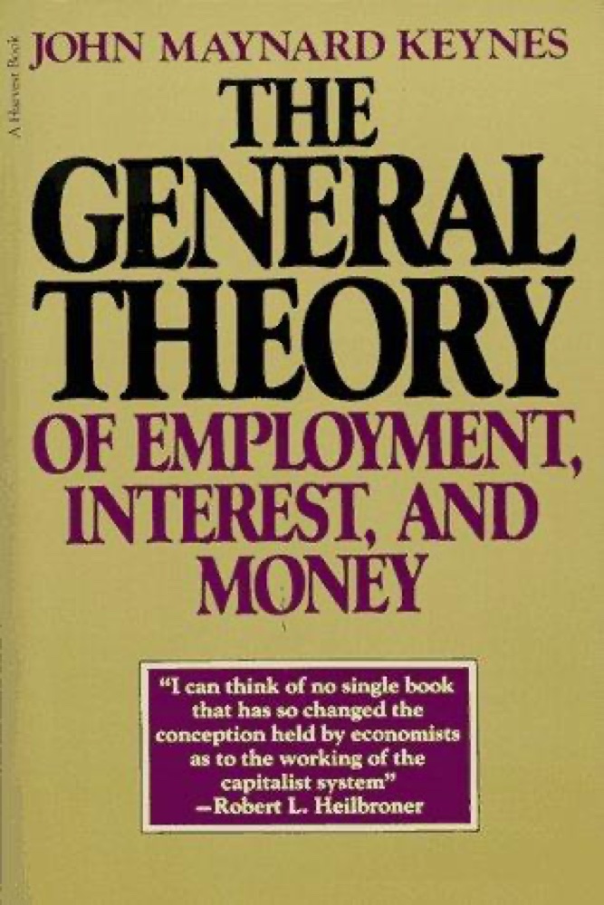 The General Theory of Employment, Interest, and Money