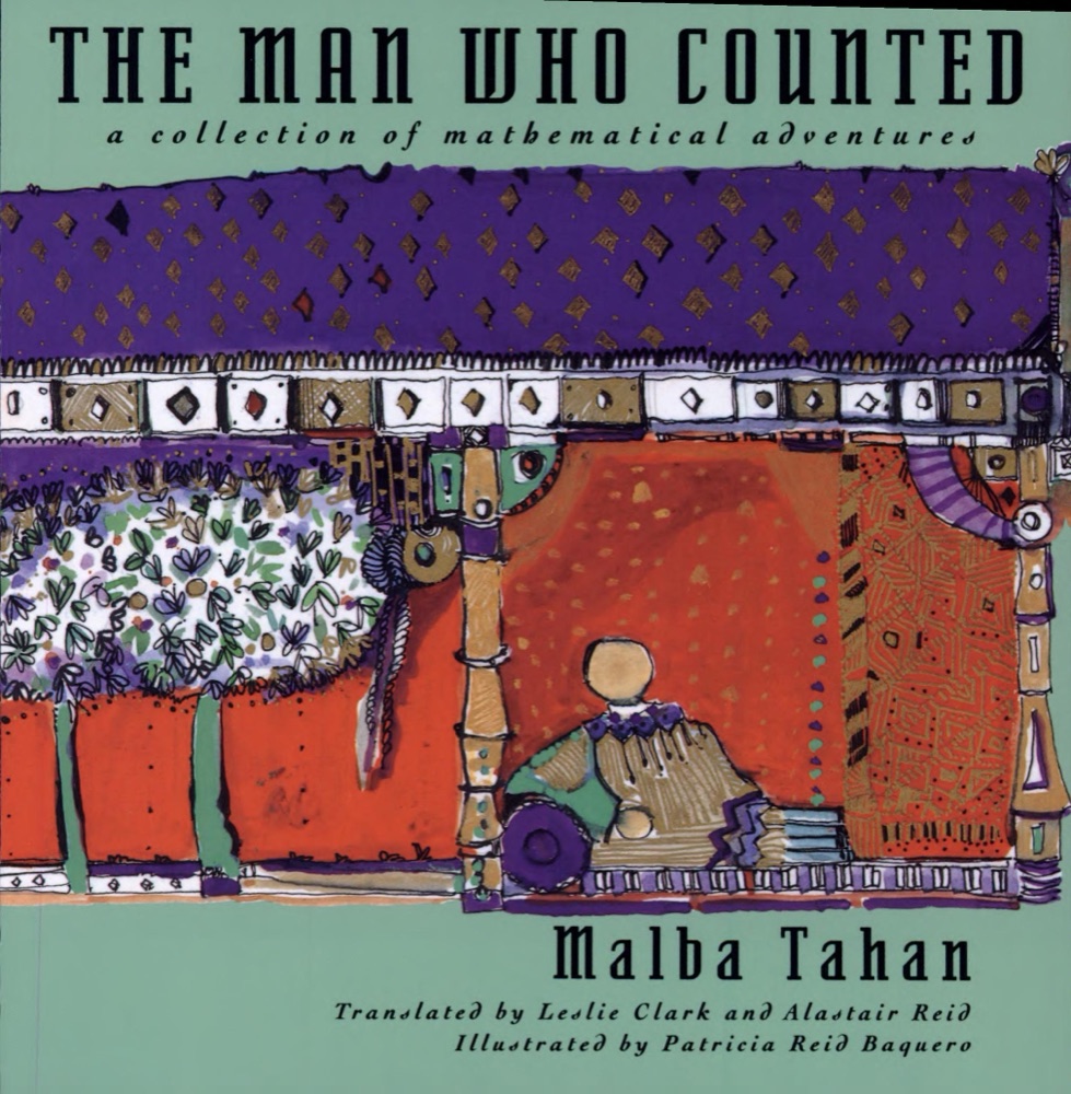 The Man Who Counted: A Collection of Mathematical Adventures