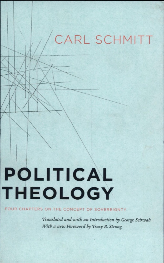 Political Theology: Four Chapters on the Concept of Sovereignty