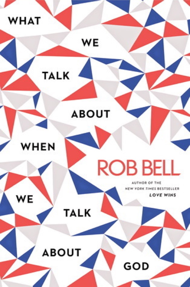 What We Talk about When We Talk about God