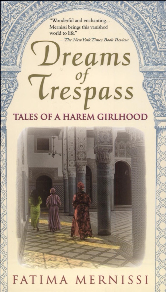 Dreams of Trespass: Tales of a Harem Girlhood
