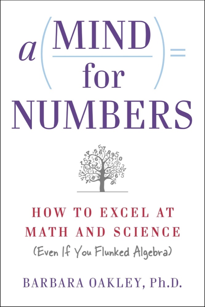 A Mind for Numbers: How to Excel at Math and Science