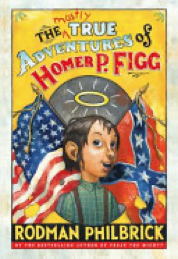 The Mostly True Adventures of Homer P. Figg
