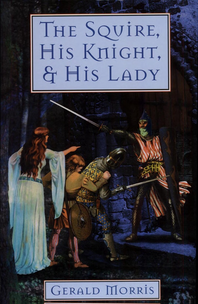 The Squire, His Knight, and His Lady