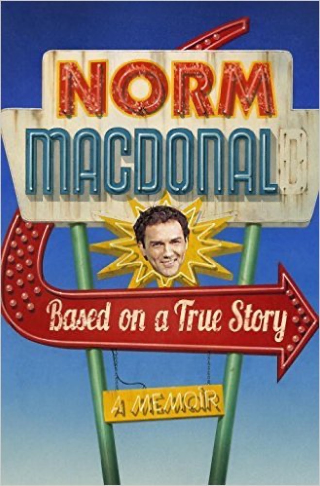 Based on a True Story: A Memoir