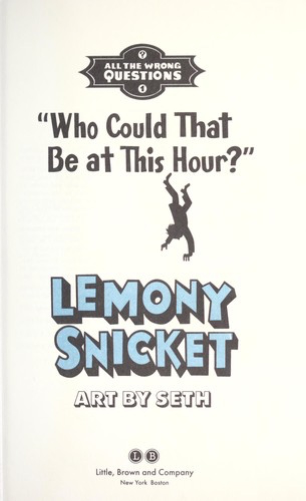 Who Could That Be at This Hour?