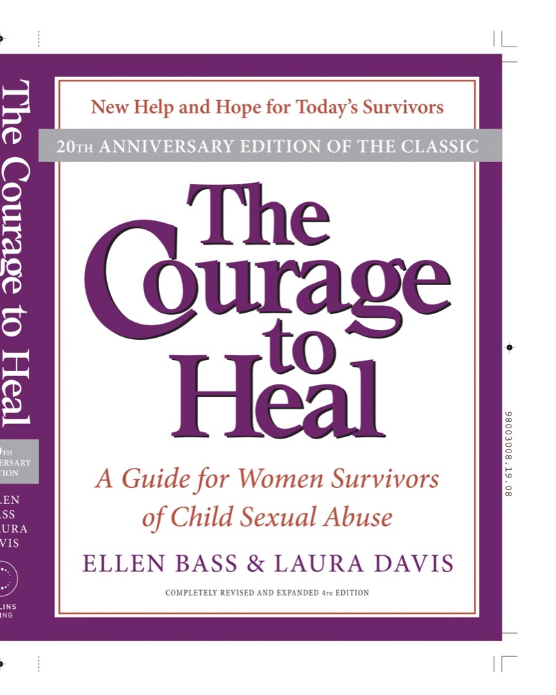 The Courage to Heal: A Guide for Women Survivors of Child Sexual Abuse