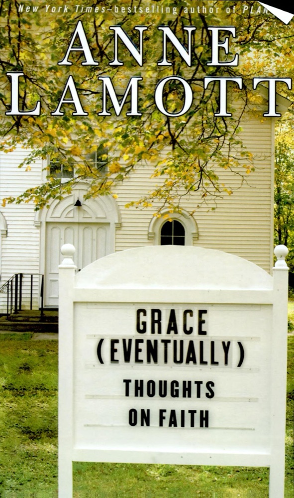 Grace (Eventually): Thoughts on Faith
