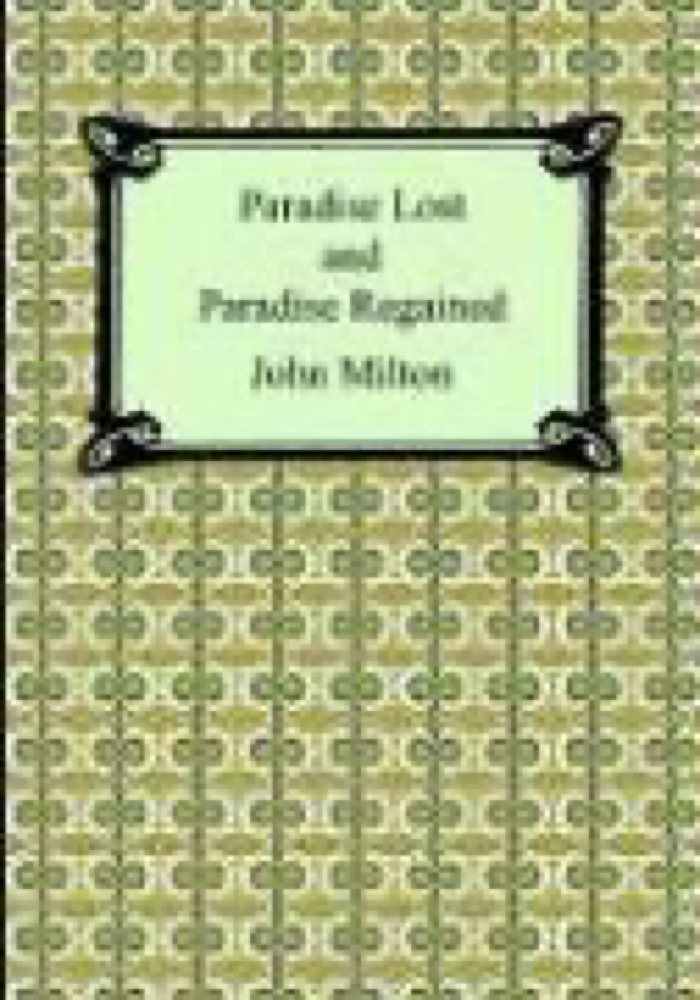 Paradise Lost and Paradise Regained