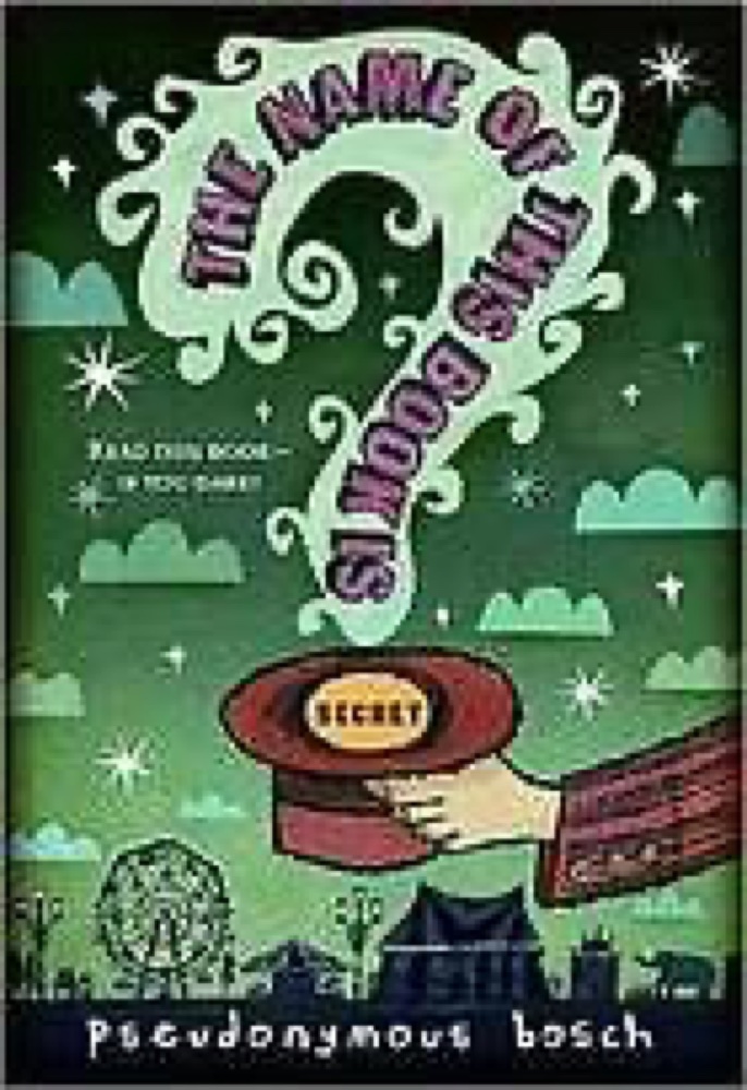 The Name of This Book Is Secret