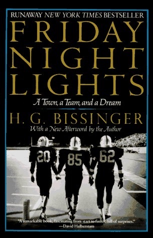 Friday Night Lights: A Town, a Team, and a Dream