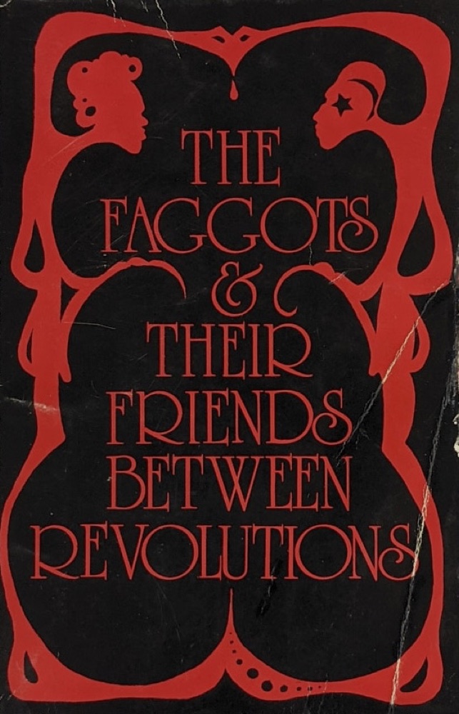 The Faggots and Their Friends Between Revolutions