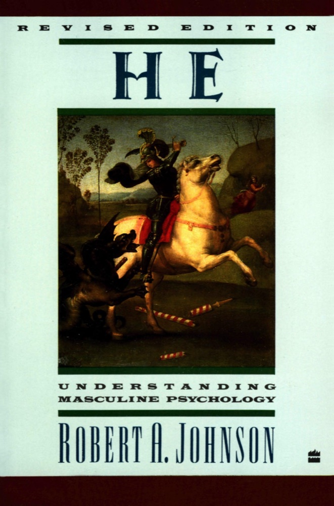 He: Understanding Masculine Psychology