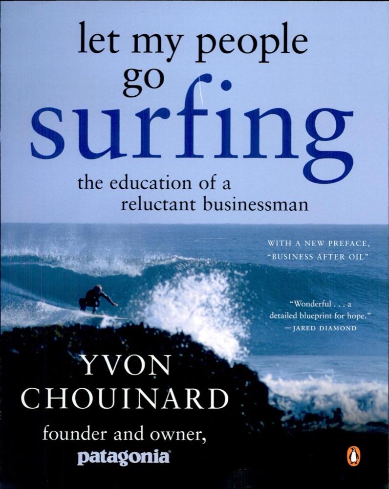 Let My People Go Surfing: The Education of a Reluctant Businessman