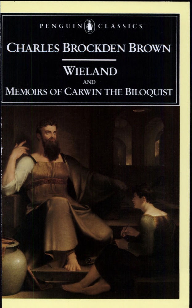 Wieland and Memoirs of Carwin the Biloquist