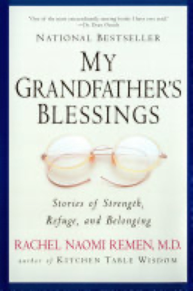 My Grandfather's Blessings : Stories of Strength, Refuge, and Belonging