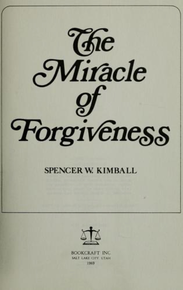 The Miracle of Forgiveness