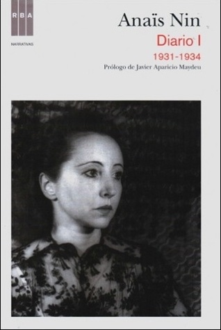 The Diary of Anaïs Nin, Vol. 1: 1931-1934
