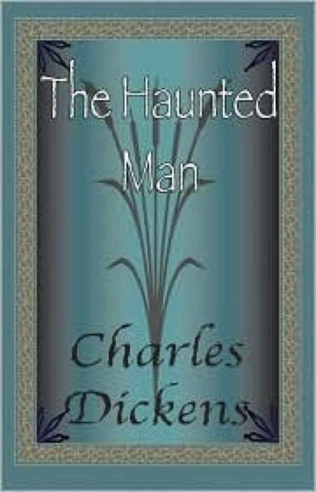 The Haunted Man and the Ghost's Bargain