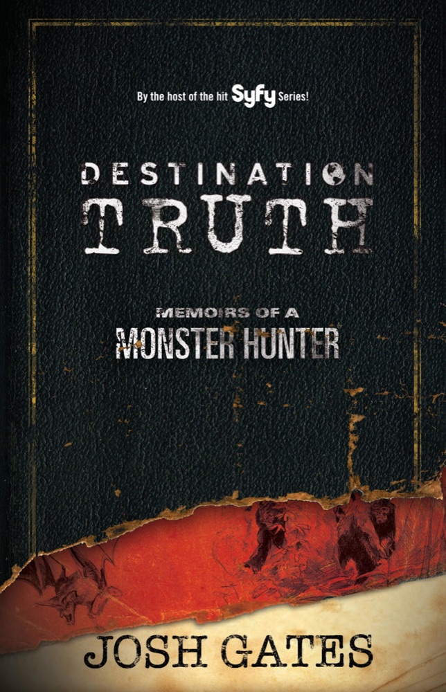Destination Truth: Memoirs of a Monster Hunter