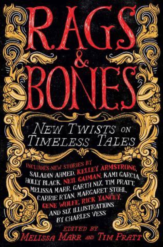 Rags & Bones: New Twists on Timeless Tales
