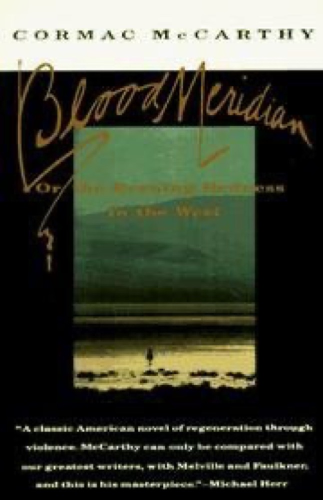 Blood Meridian, or the Evening Redness in the West