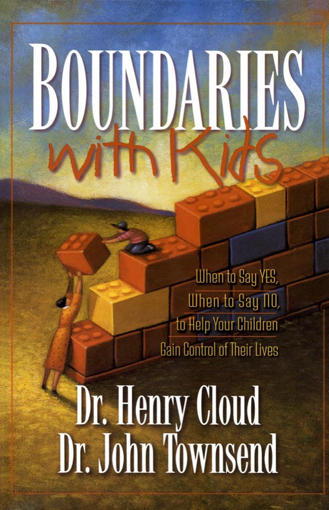 Boundaries with Kids: How Healthy Choices Grow Healthy Children