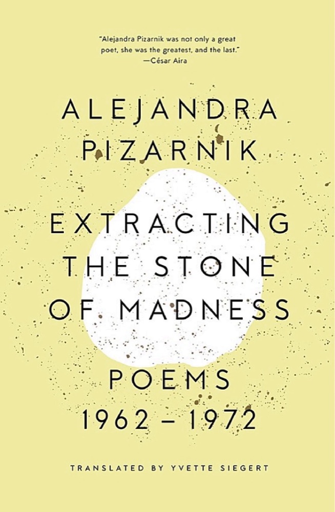 Extracting the Stone of Madness: Poems 1962 - 1972