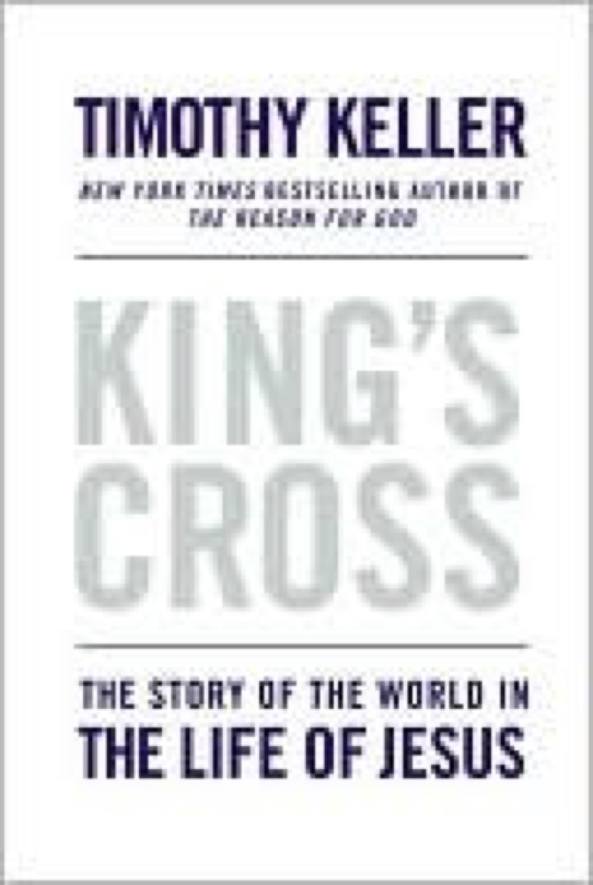 King's Cross: The Story of the World in the Life of Jesus