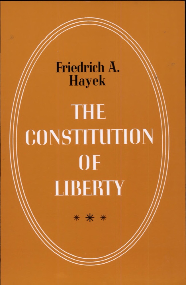 The Constitution of Liberty