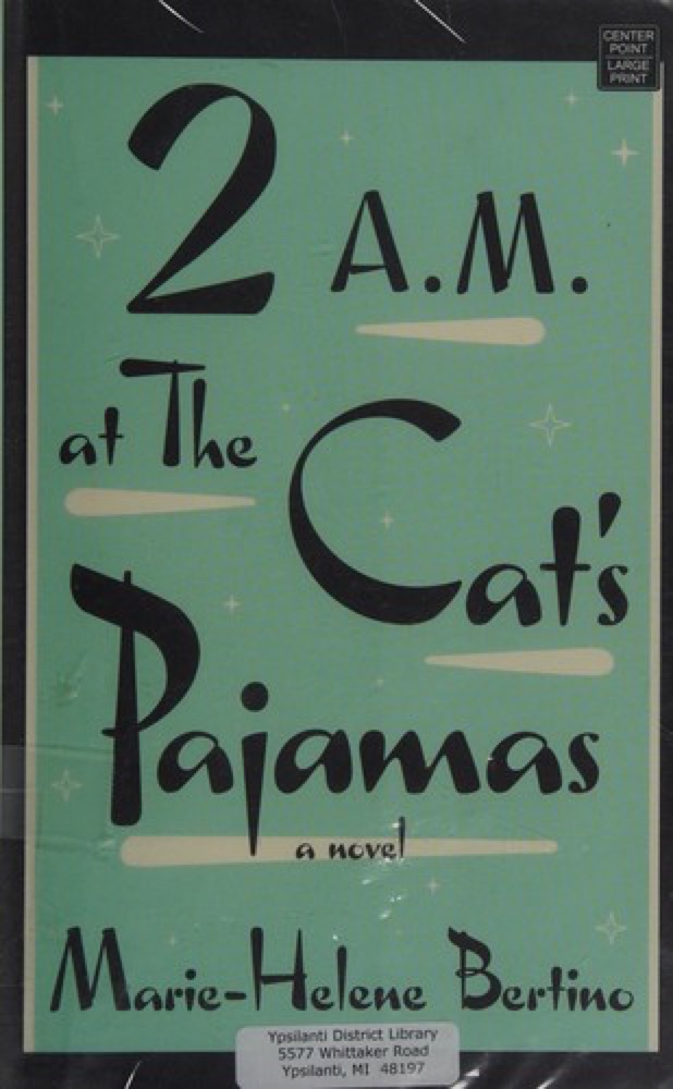 2 A.M. at The Cat's Pajamas