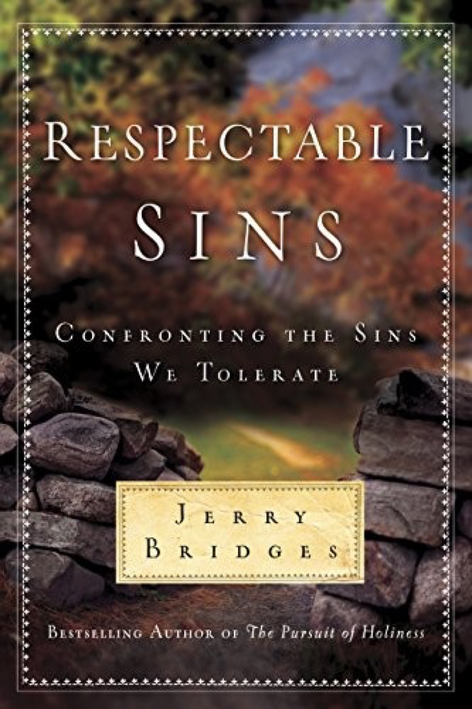 Respectable Sins: Confronting the Sins We Tolerate