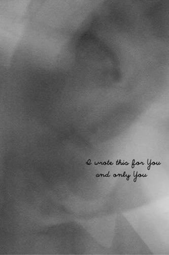 I Wrote This For You