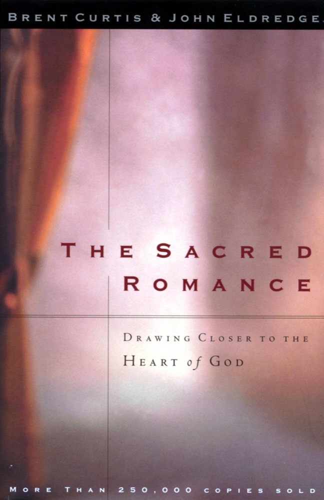 The Sacred Romance Drawing Closer To The Heart Of God